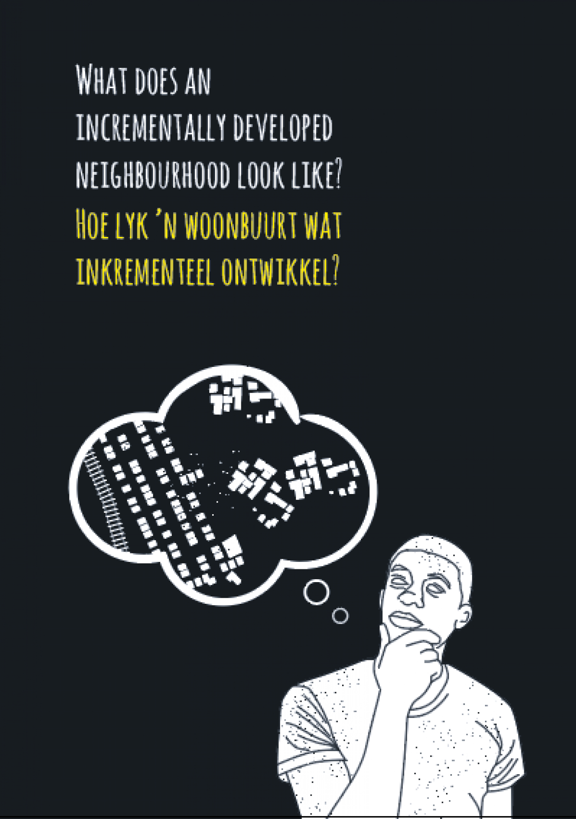 What does an incrementally developing neighbourhood look like?