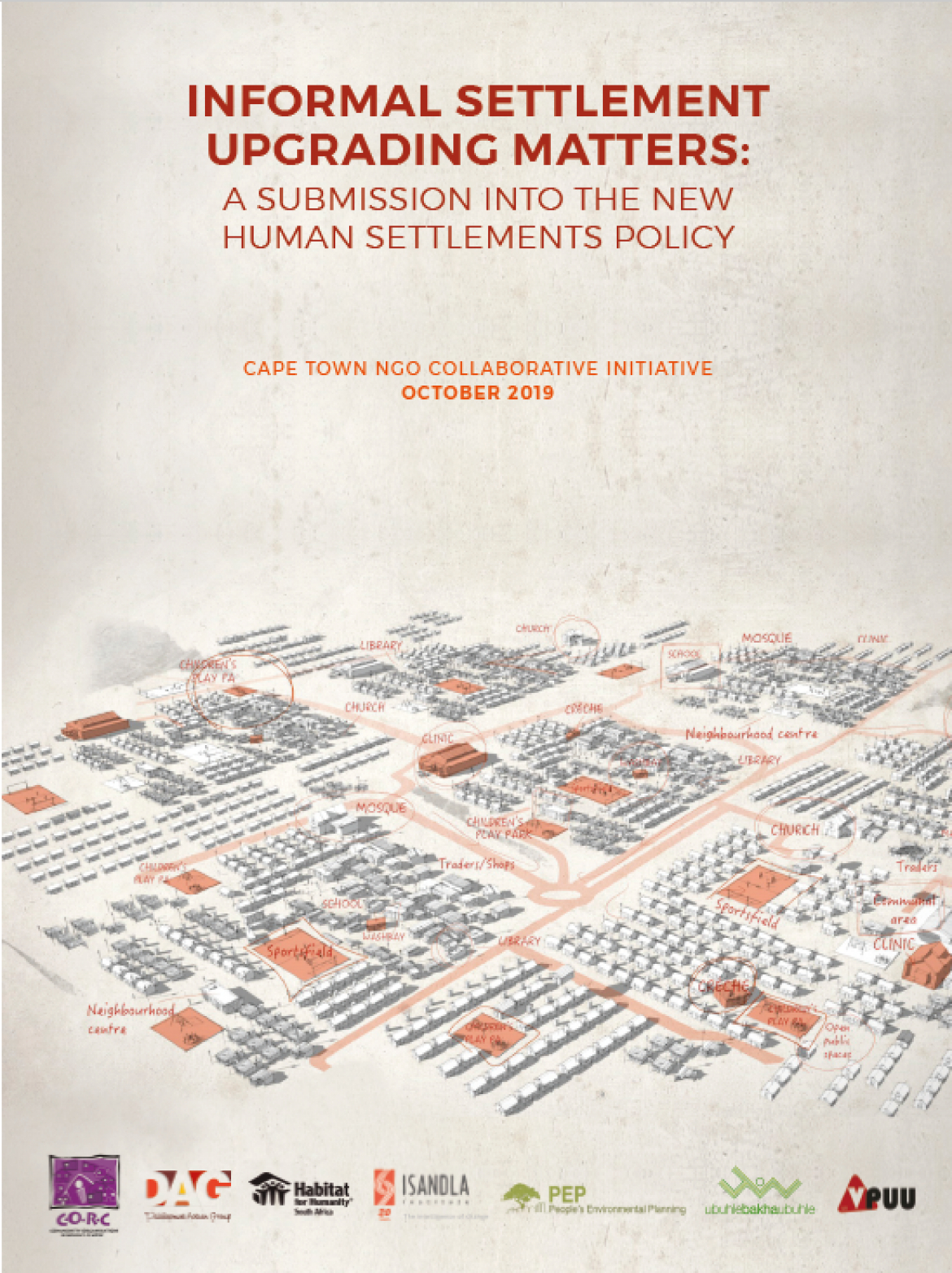 Informal Settlement Upgrading Matters: A submission into the new human settlements policy